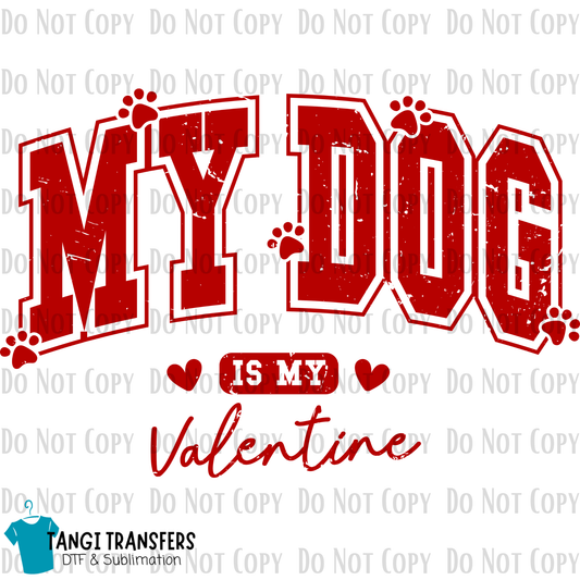 My Dog Is My Valentine